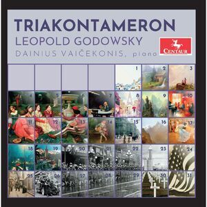 Dainius Vaicekonis - Godowsky: "Triakontameron" Suite  CD
